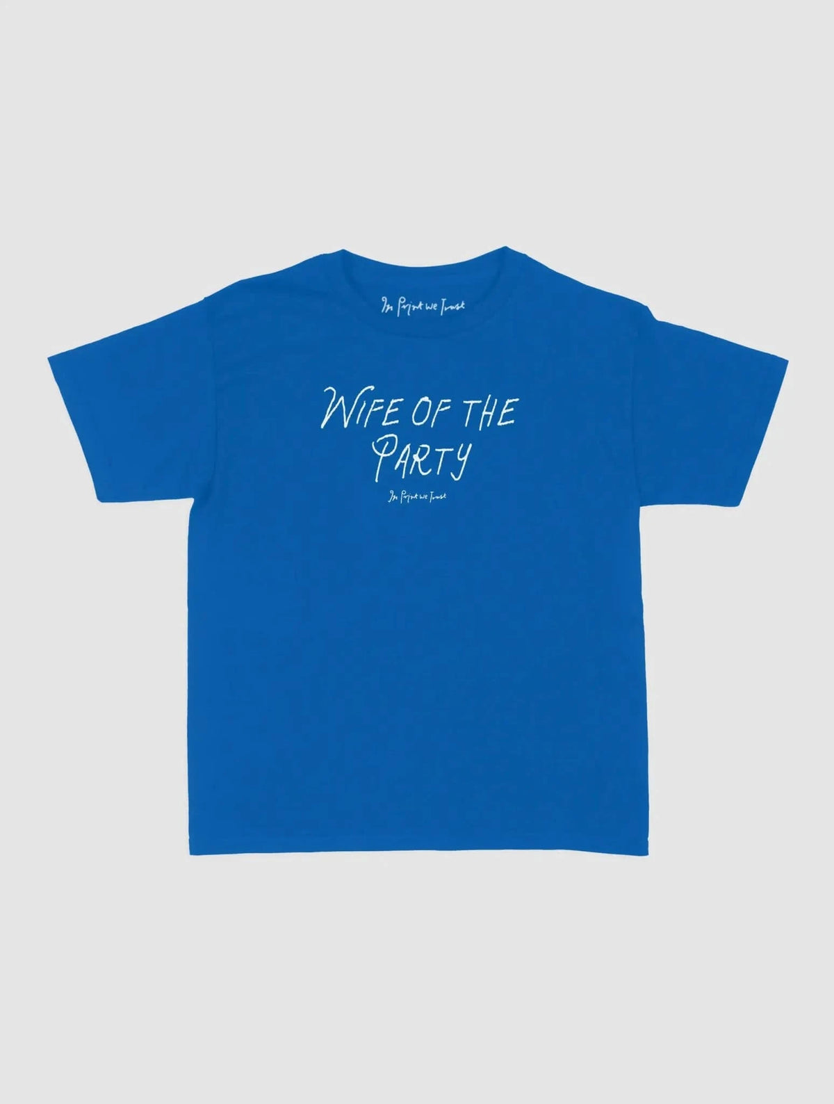wife of the party baby tee - In Print We Trust