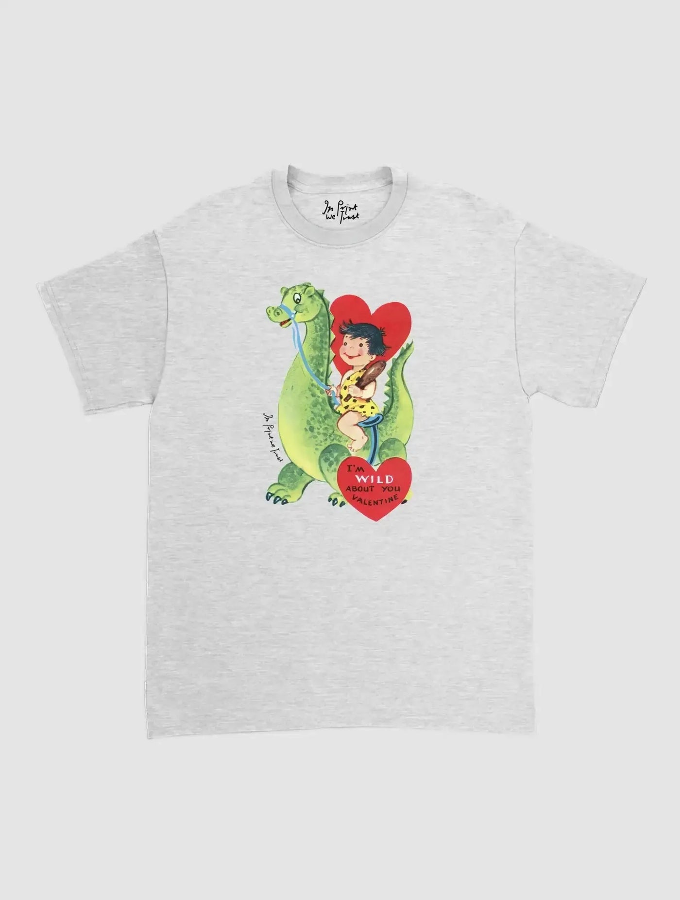 wild about you classic tee - In Print We Trust