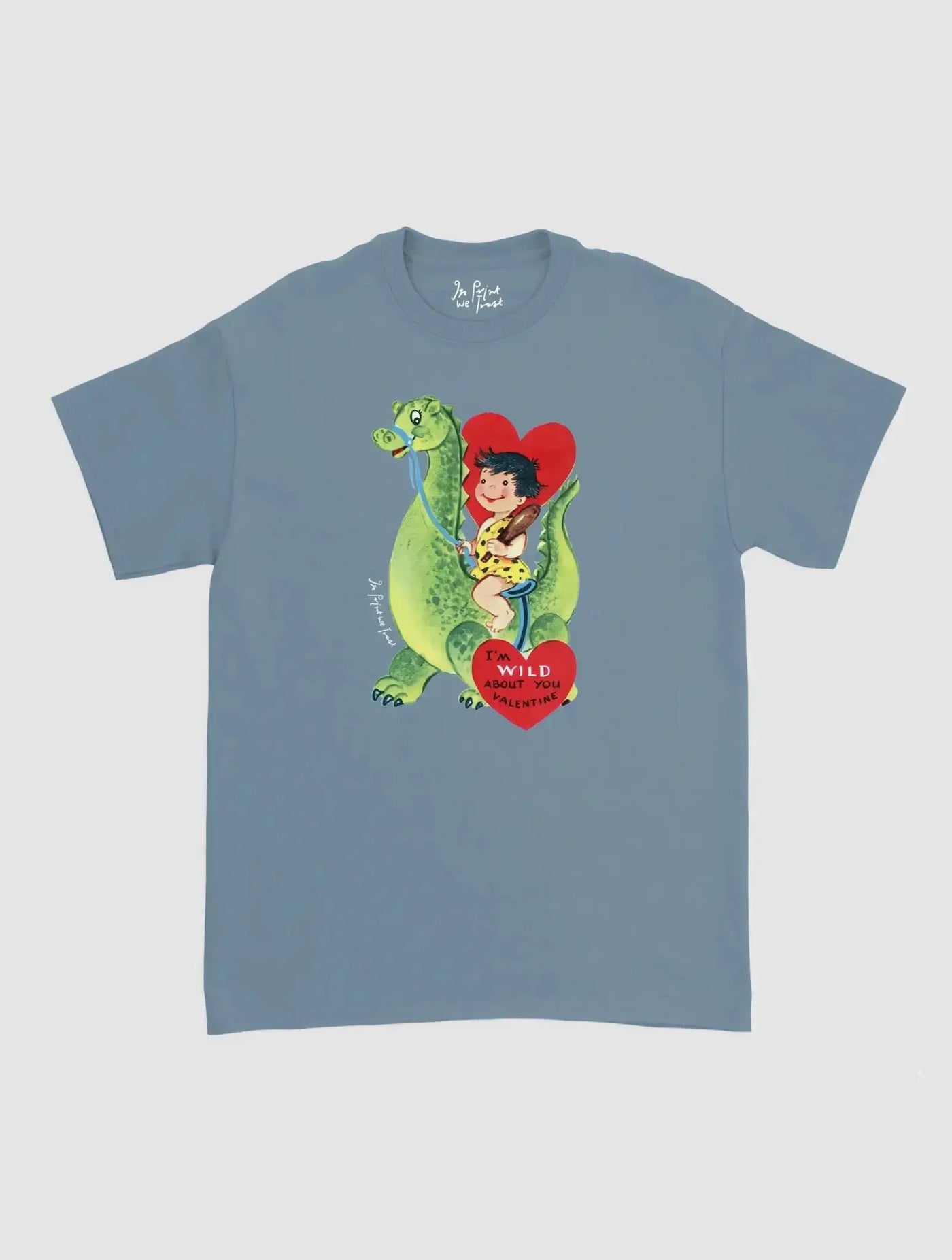 wild about you classic tee - In Print We Trust