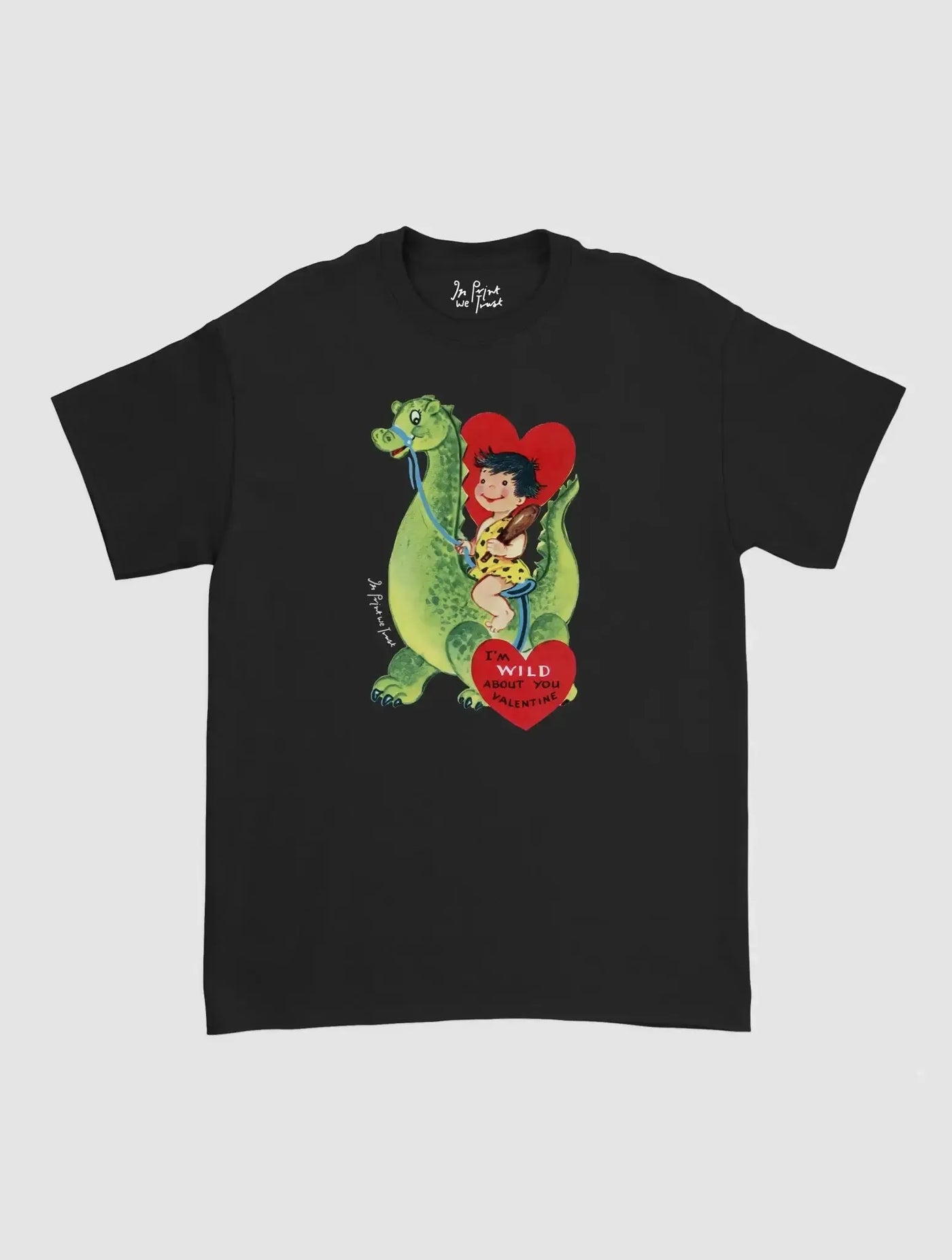 wild about you classic tee - In Print We Trust
