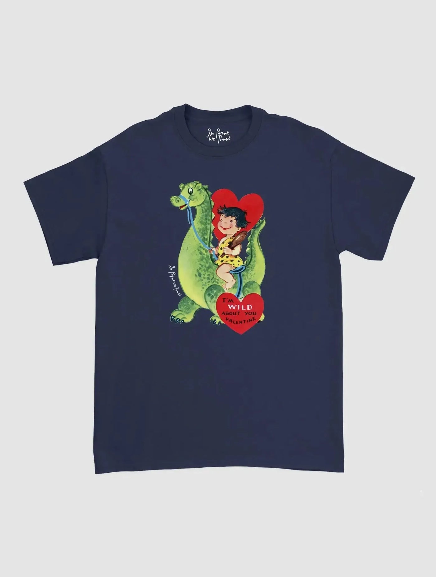 wild about you classic tee - In Print We Trust