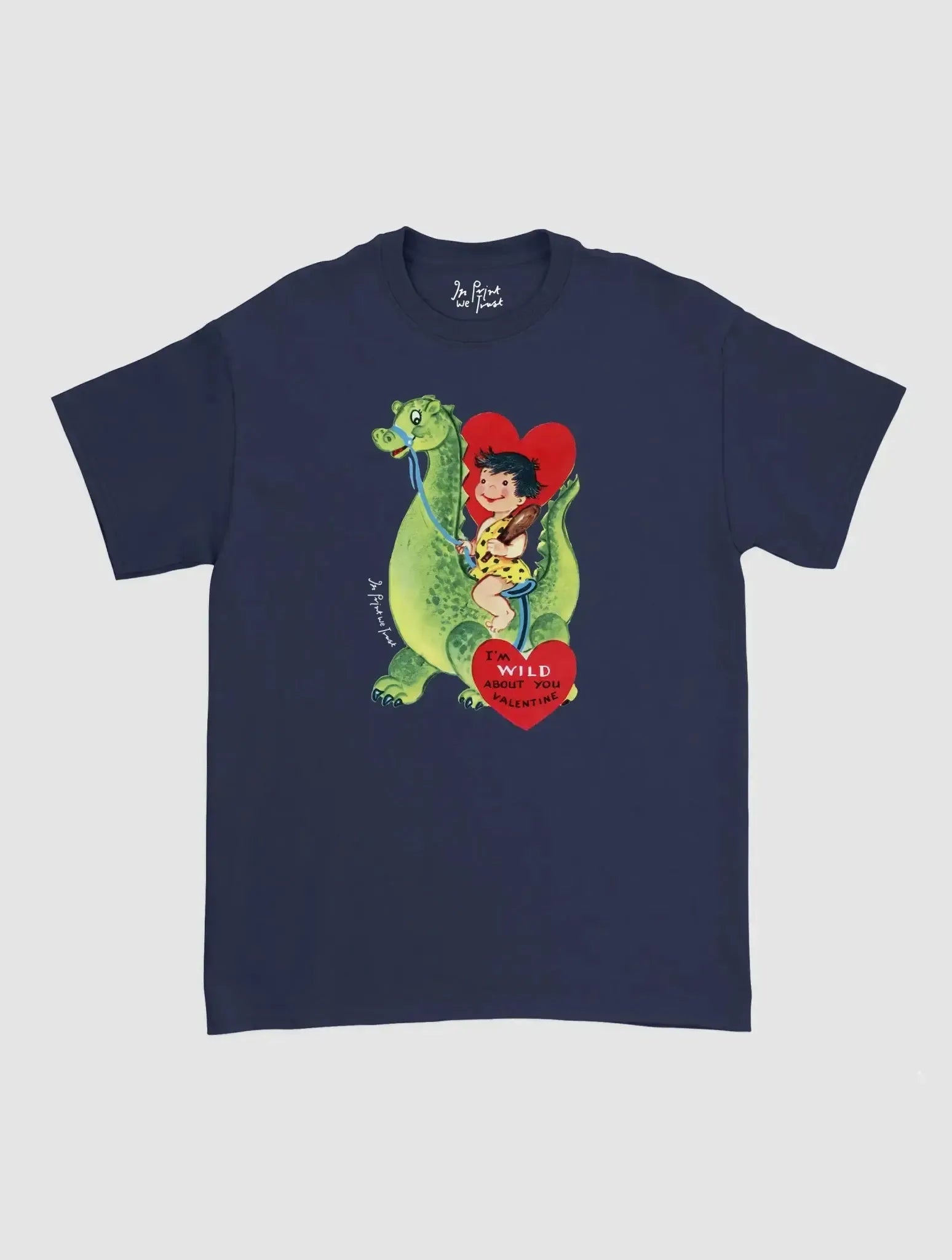 wild about you classic tee - In Print We Trust
