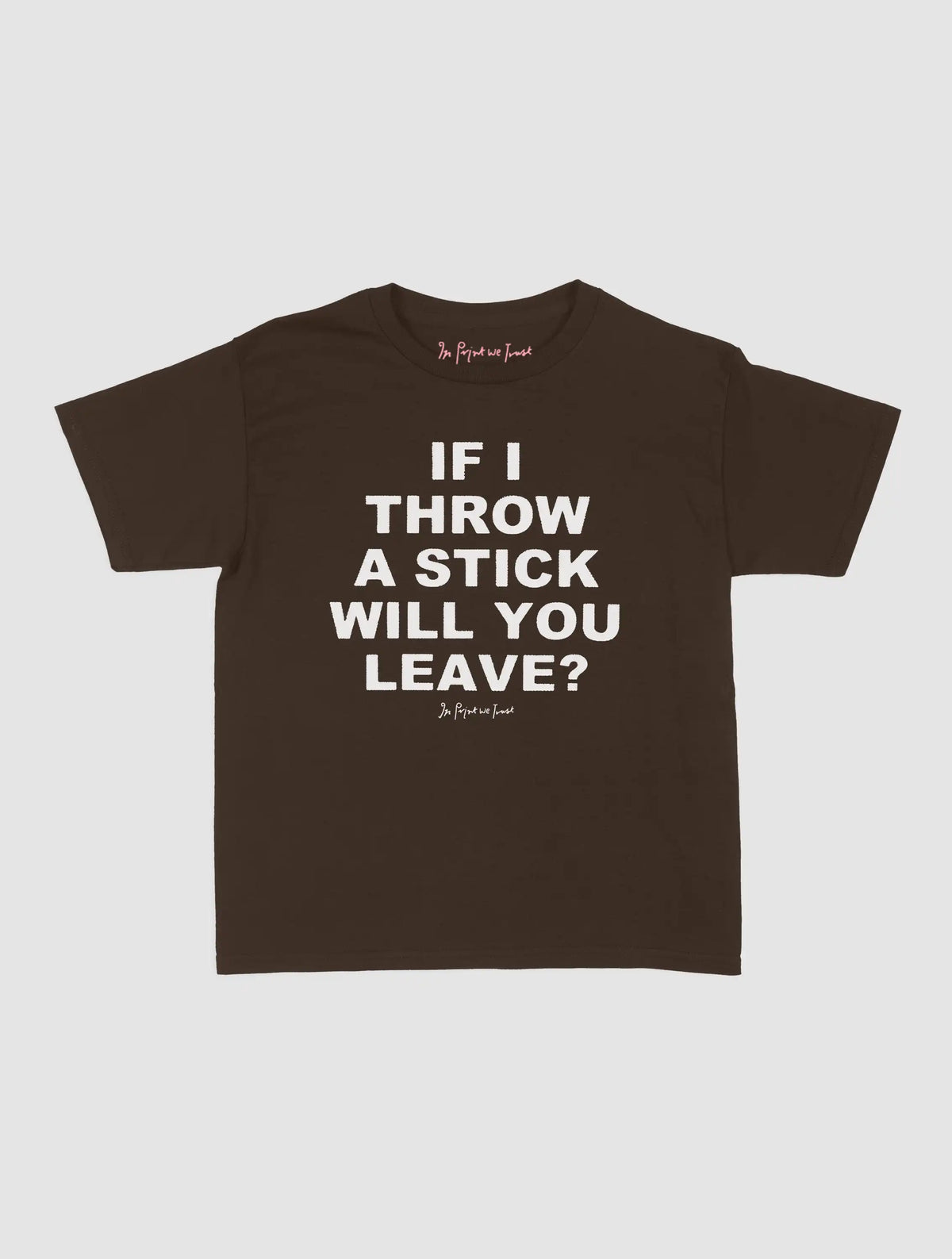 will you leave baby tee