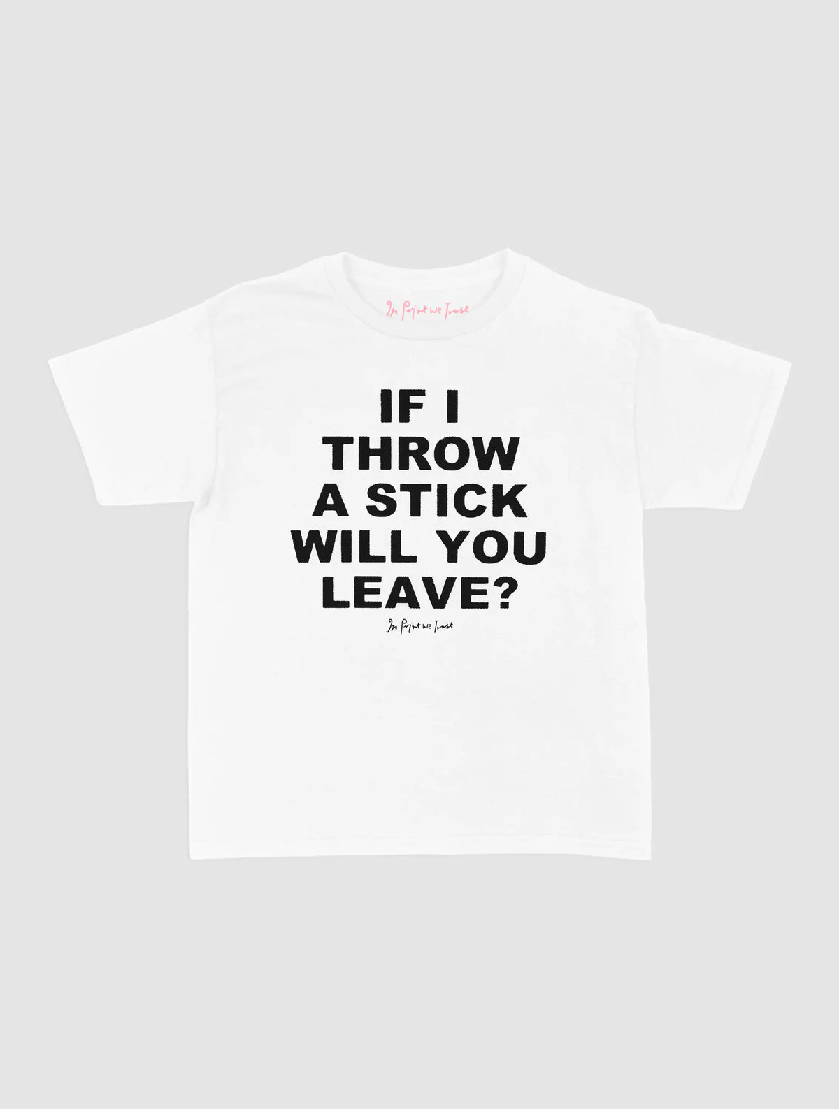 will you leave baby tee