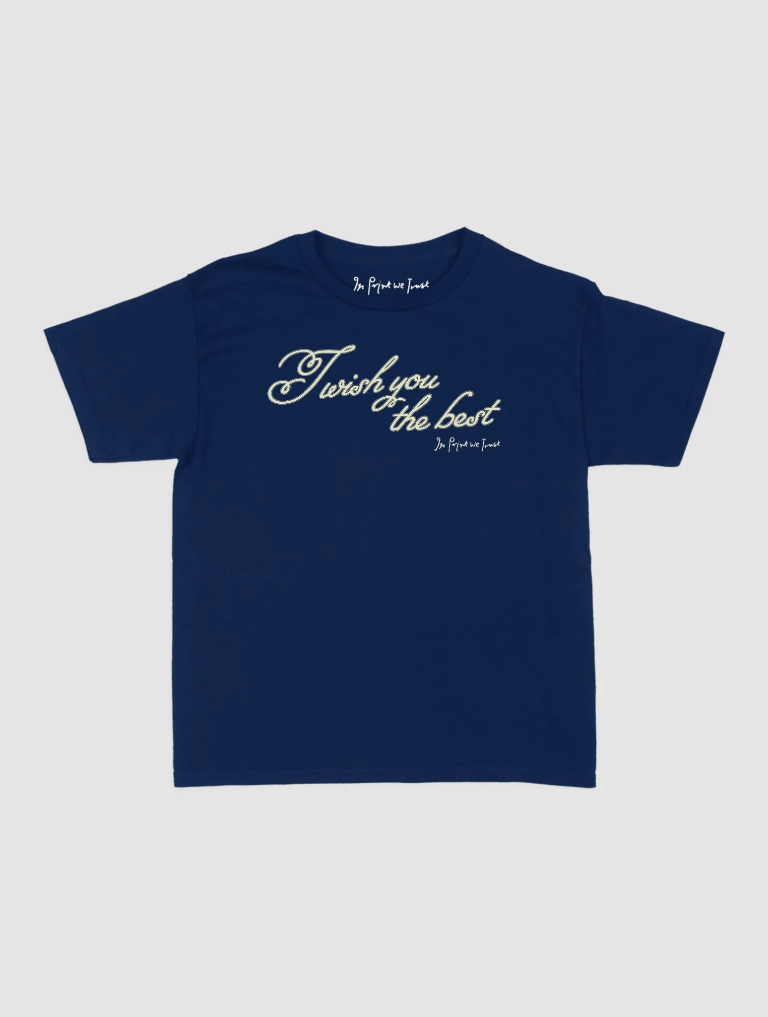 wish you the best baby tee - In Print We Trust