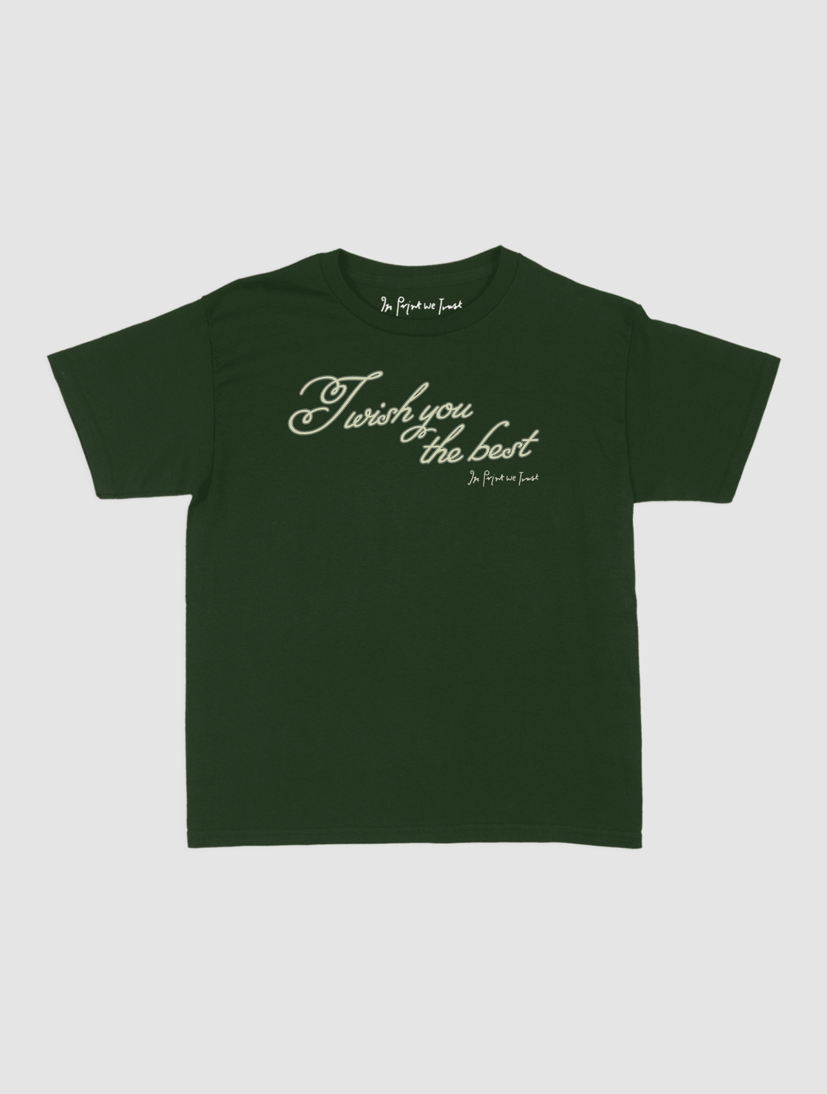 wish you the best baby tee - In Print We Trust
