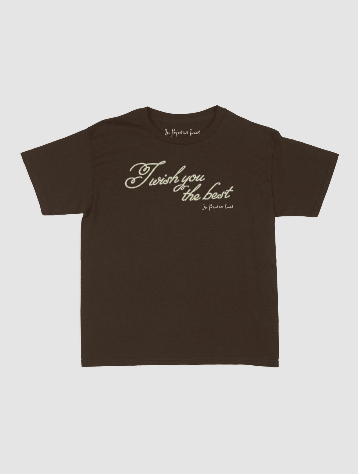 wish you the best baby tee - In Print We Trust