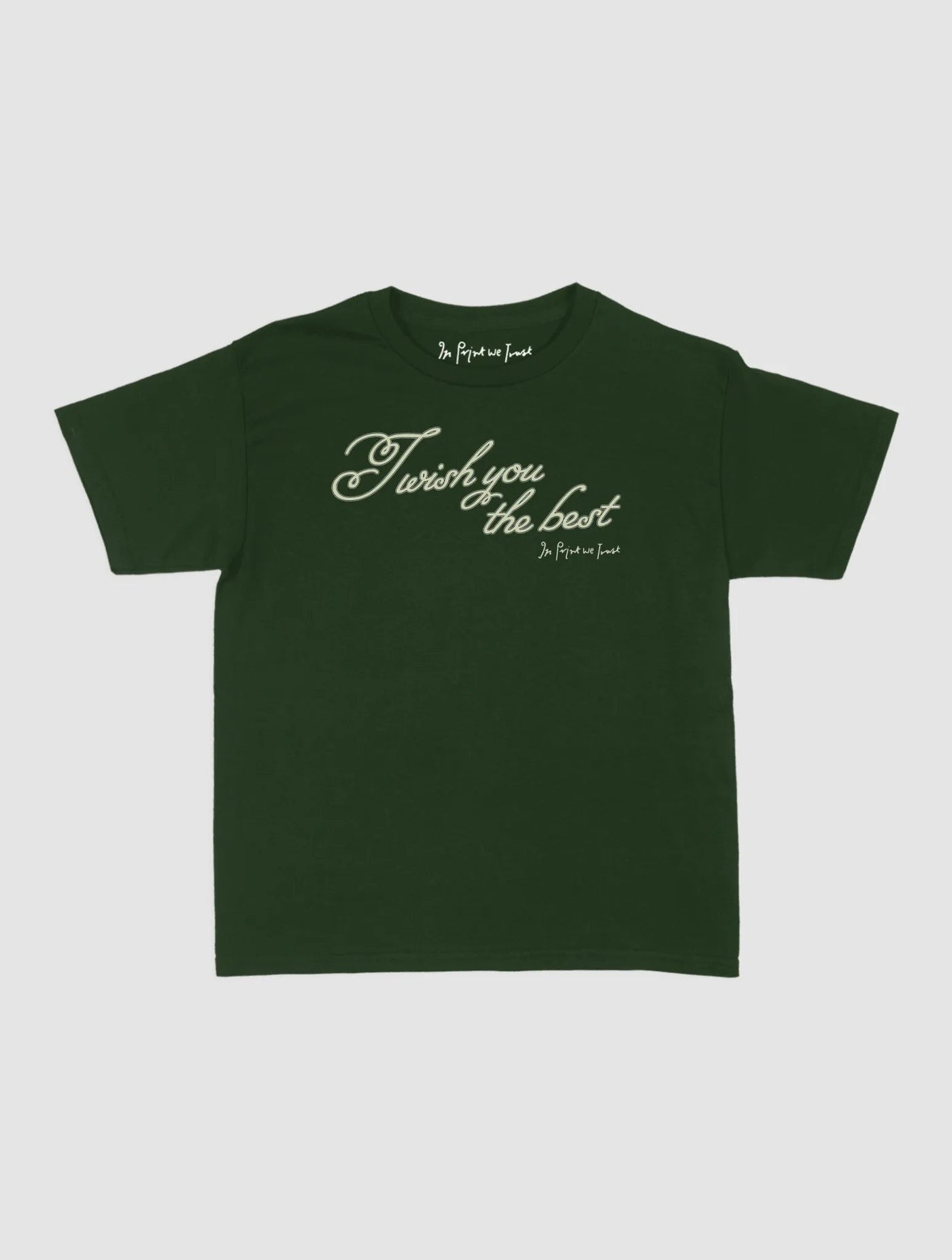 wish you the best baby tee - In Print We Trust