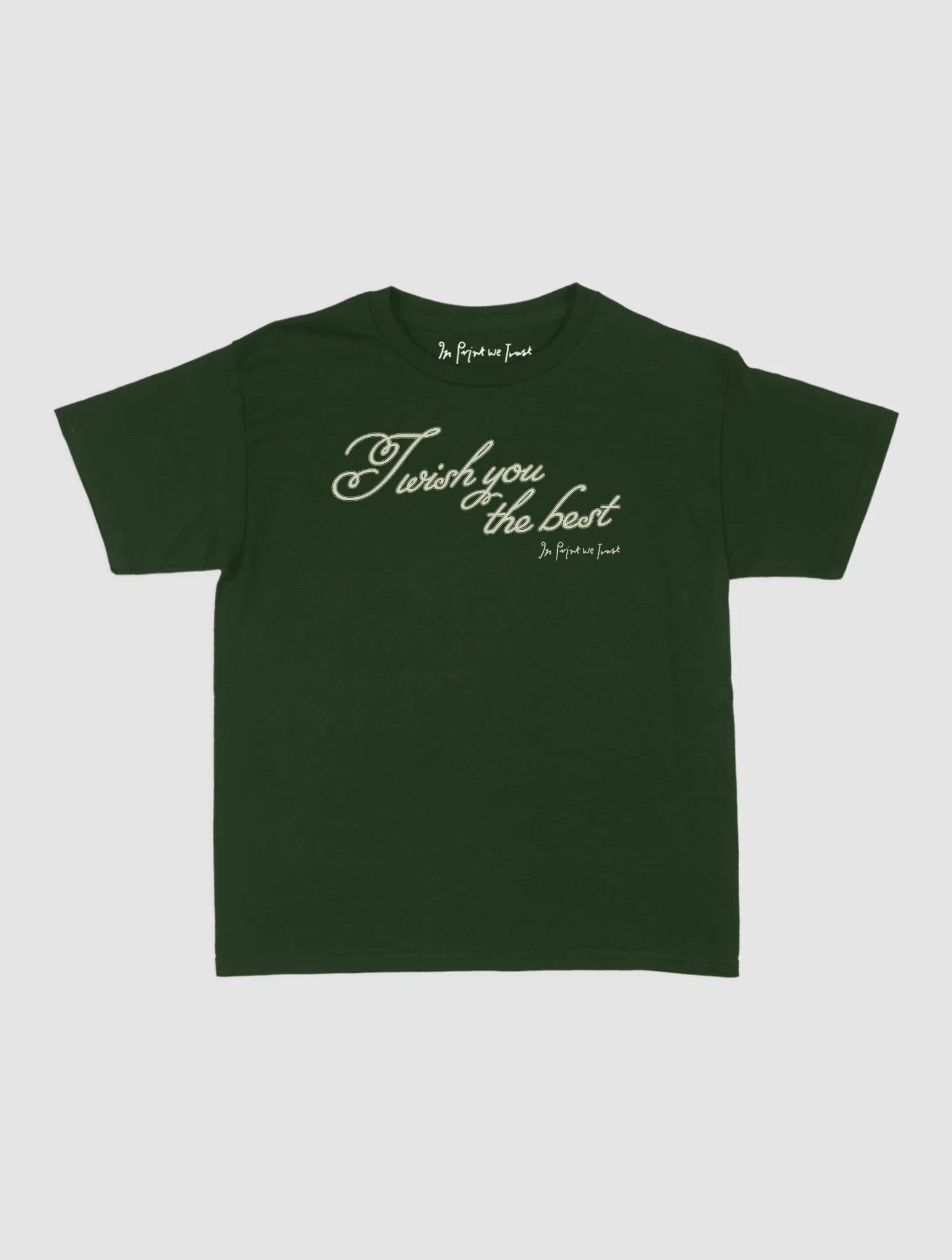 wish you the best baby tee - In Print We Trust