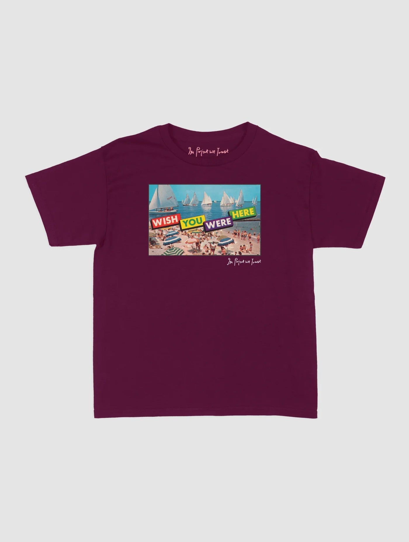 wish you were here baby tee - In Print We Trust