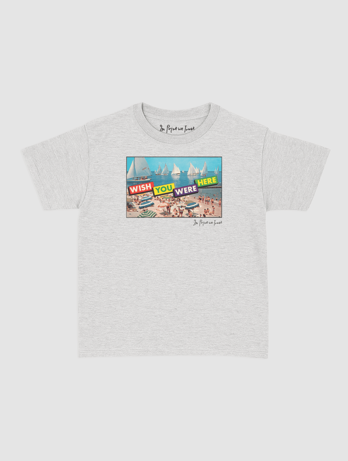 wish you were here baby tee - In Print We Trust