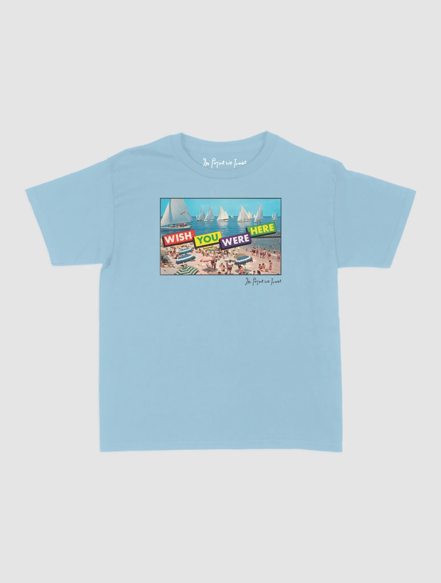 wish you were here baby tee - In Print We Trust