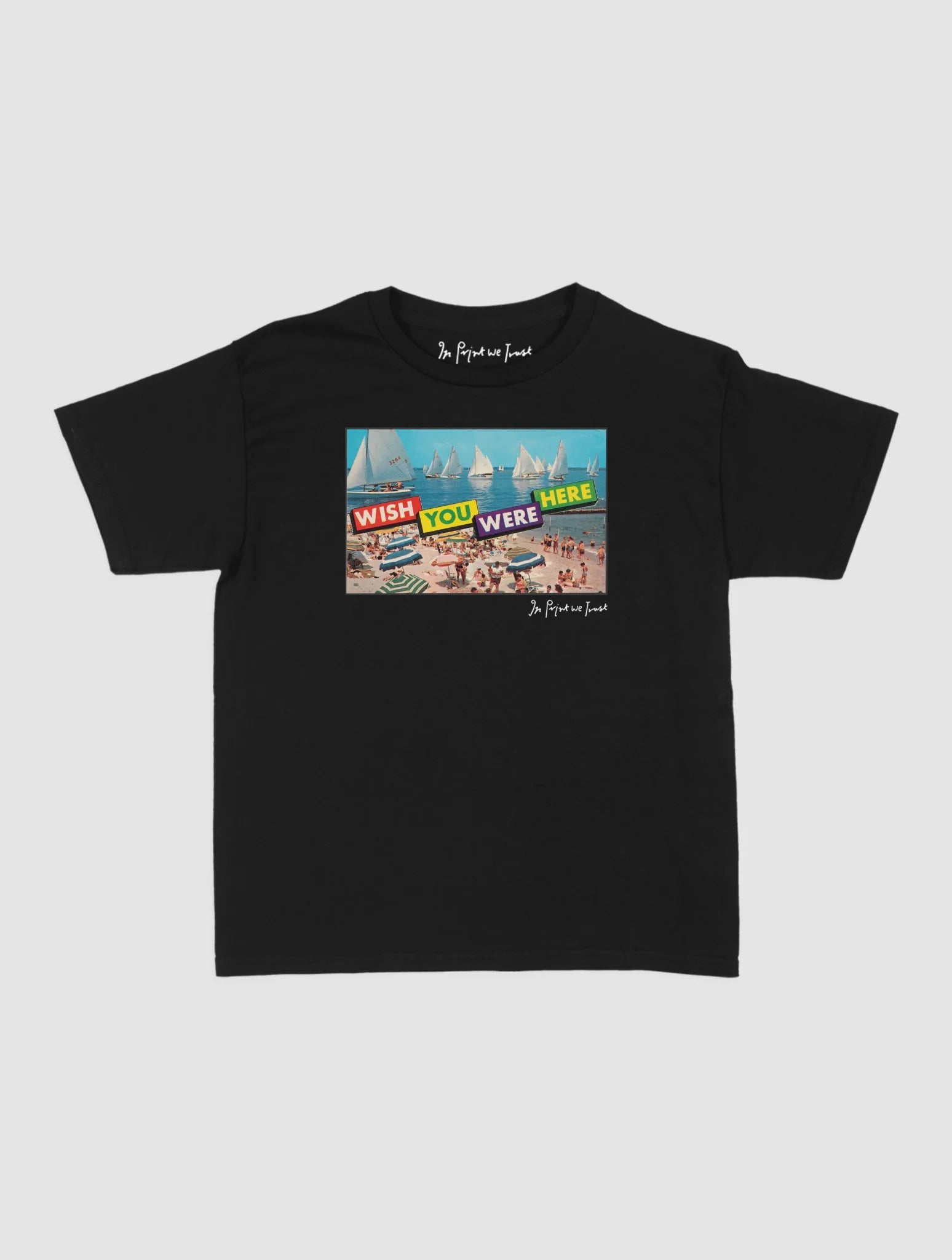 wish you were here baby tee - In Print We Trust