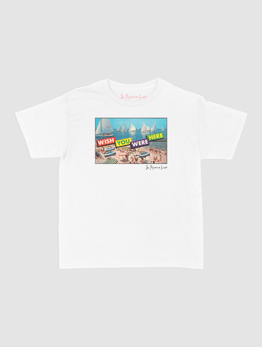 wish you were here baby tee - In Print We Trust