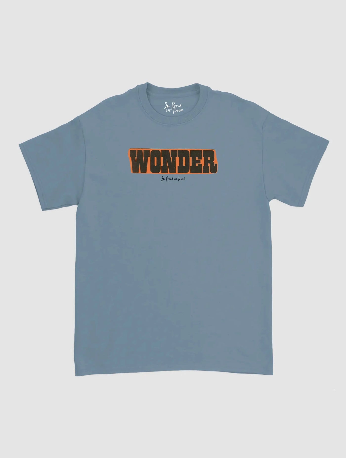 wonder classic tee - In Print We Trust
