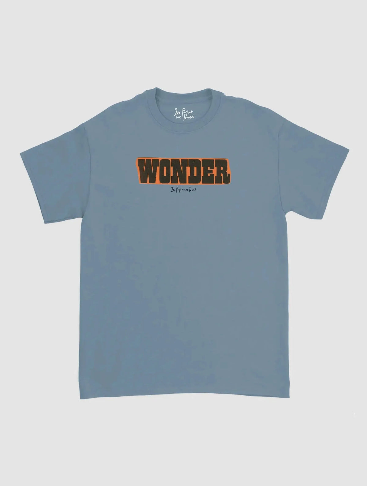 wonder classic tee - In Print We Trust