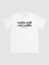 works with coffee - In Print We Trust