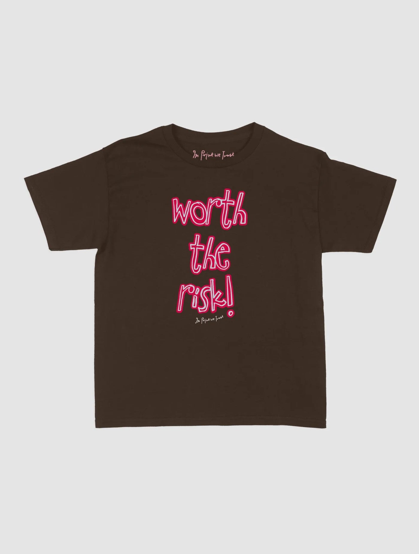 worth the risk! baby tee - In Print We Trust