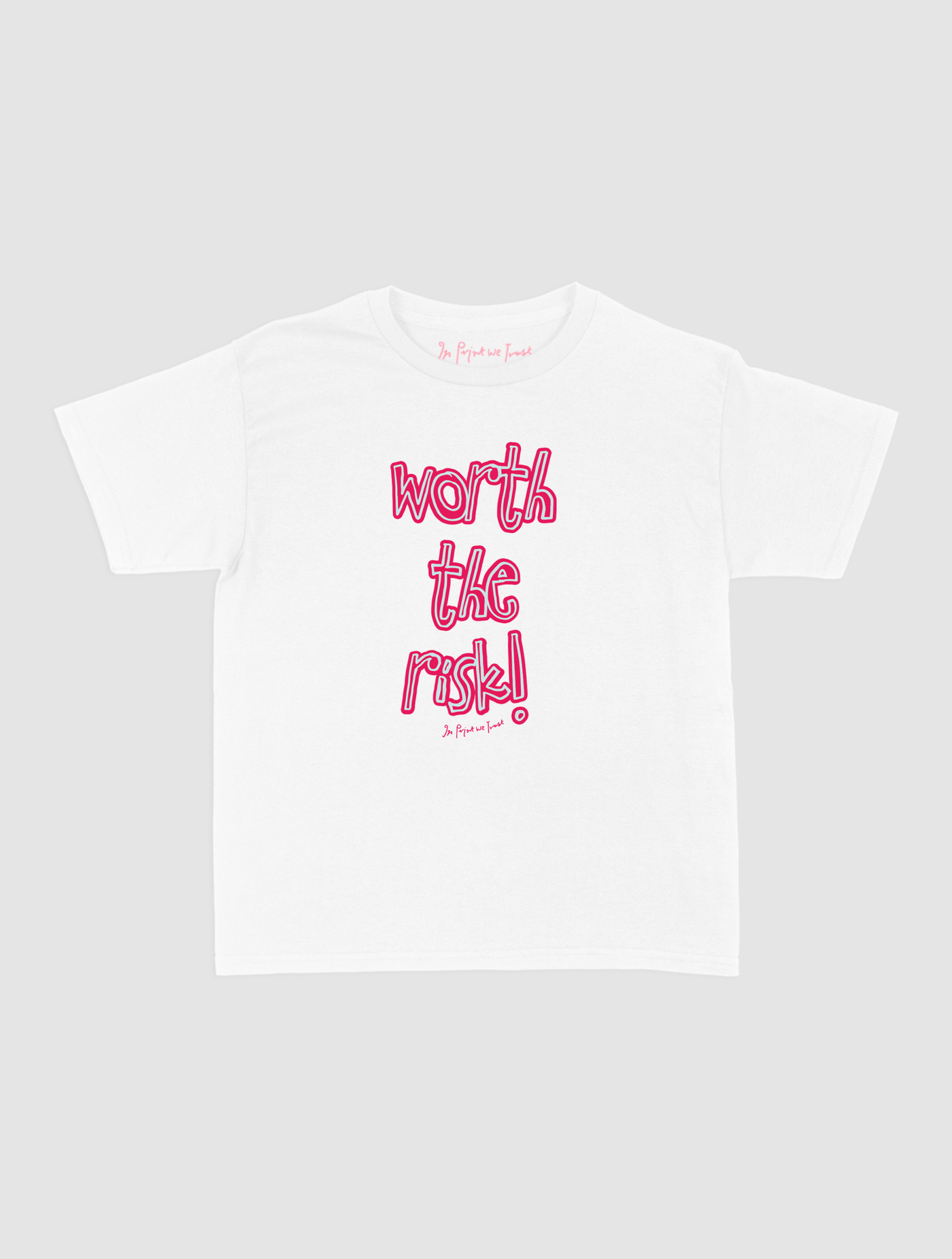 worth the risk! baby tee - In Print We Trust