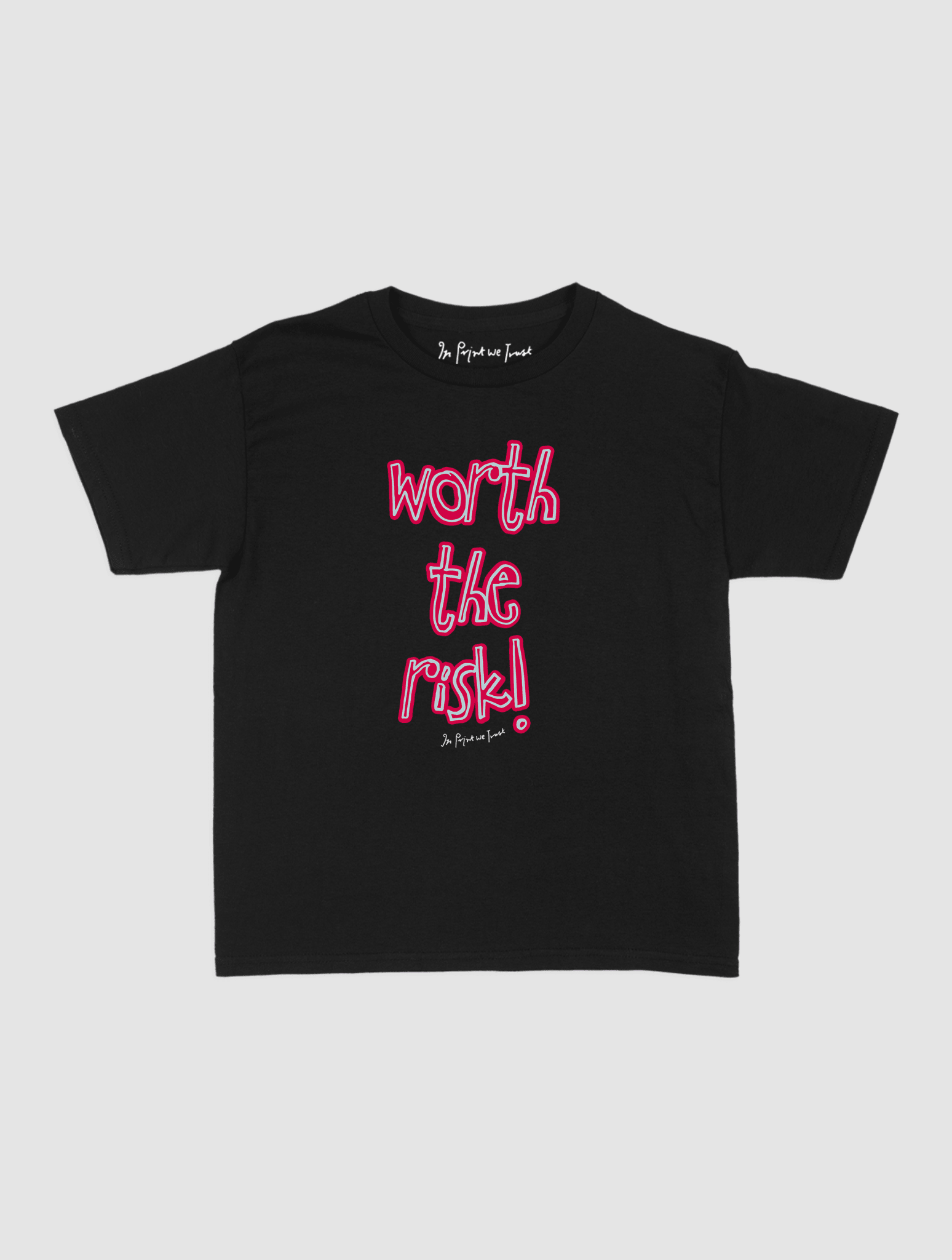 worth the risk! baby tee - In Print We Trust