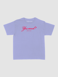yes, and? baby tee - In Print We Trust
