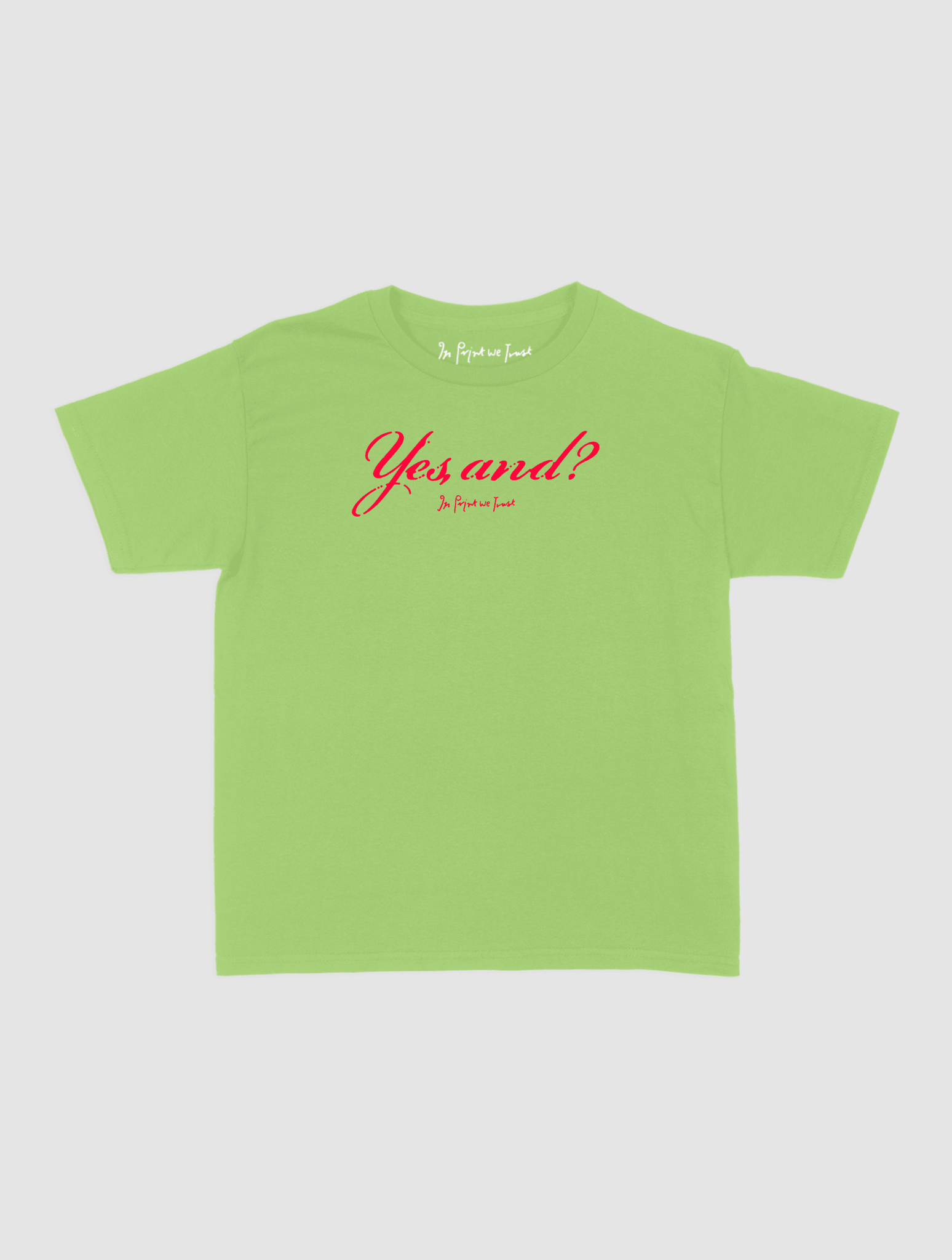 yes, and? baby tee - In Print We Trust