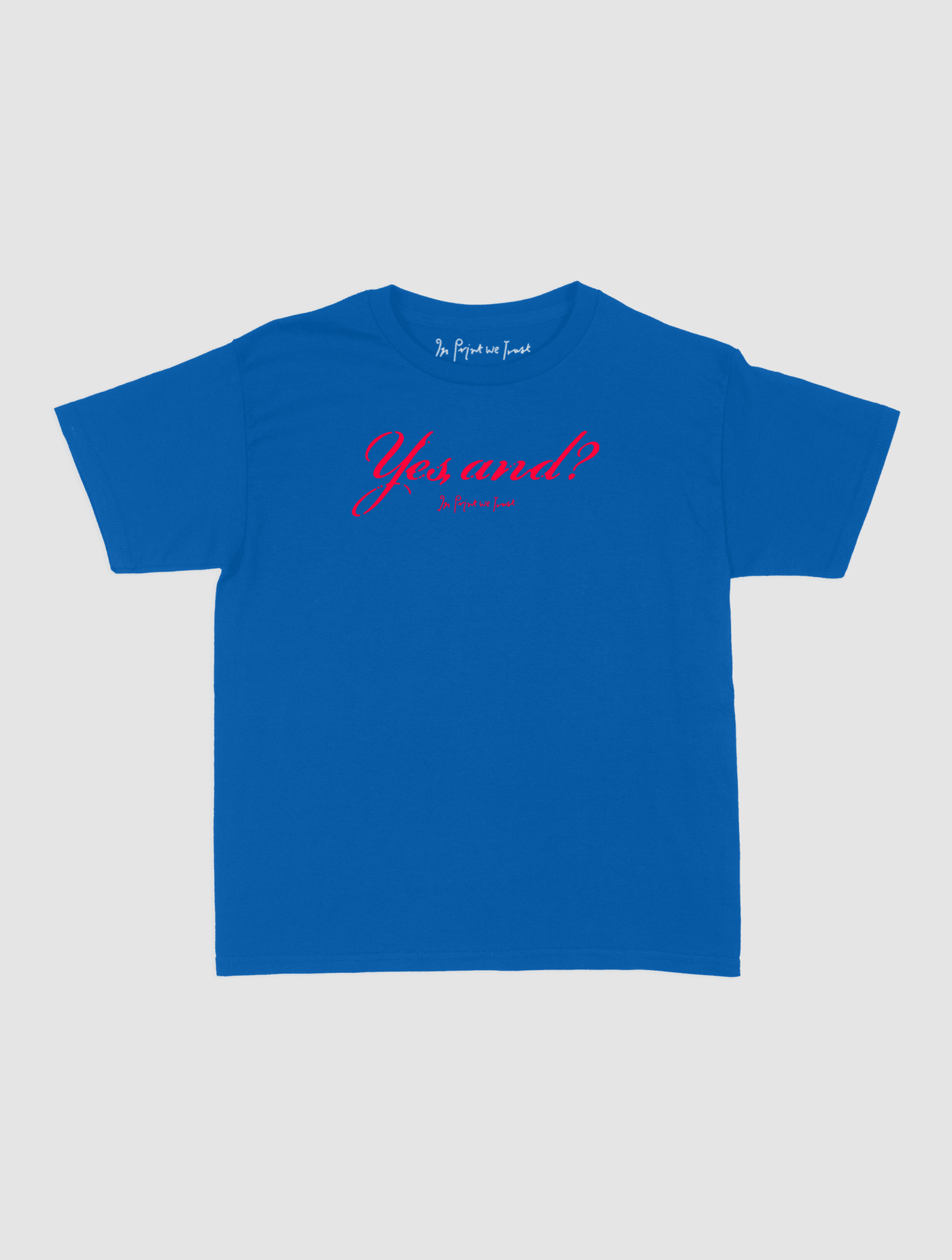 yes, and? baby tee - In Print We Trust