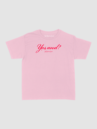 yes, and? baby tee - In Print We Trust