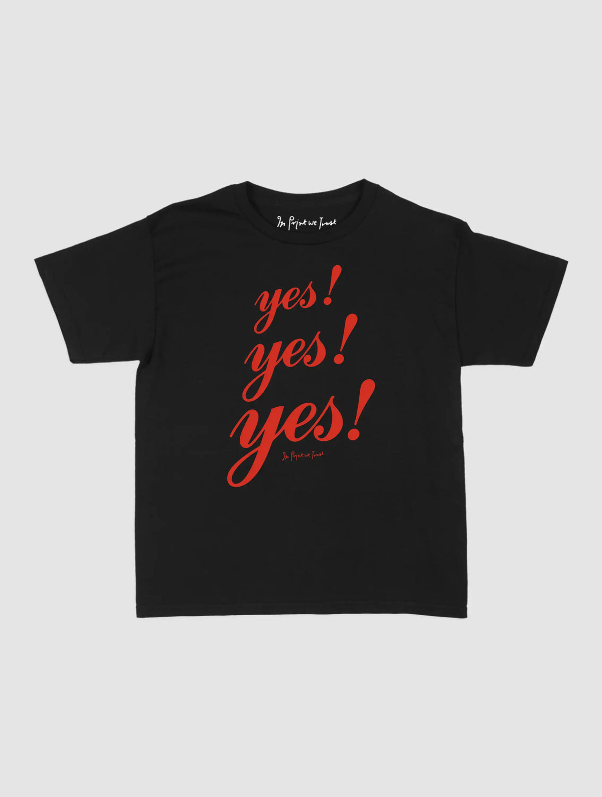 yes yes yes baby tee