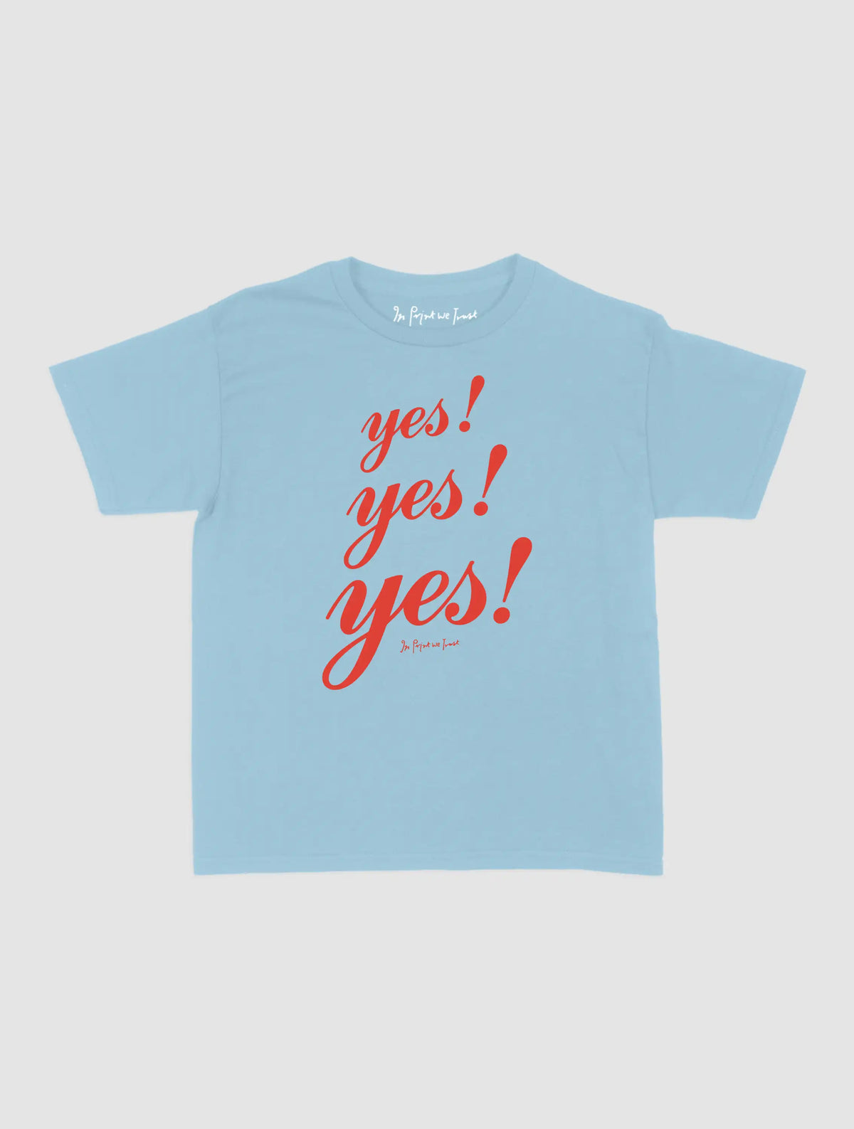yes yes yes baby tee