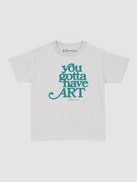 you gotta have art baby tee - In Print We Trust