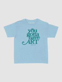 you gotta have art baby tee - In Print We Trust