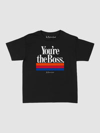 you’re the boss baby tee - In Print We Trust