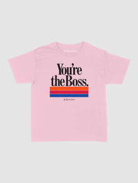 you’re the boss baby tee - In Print We Trust