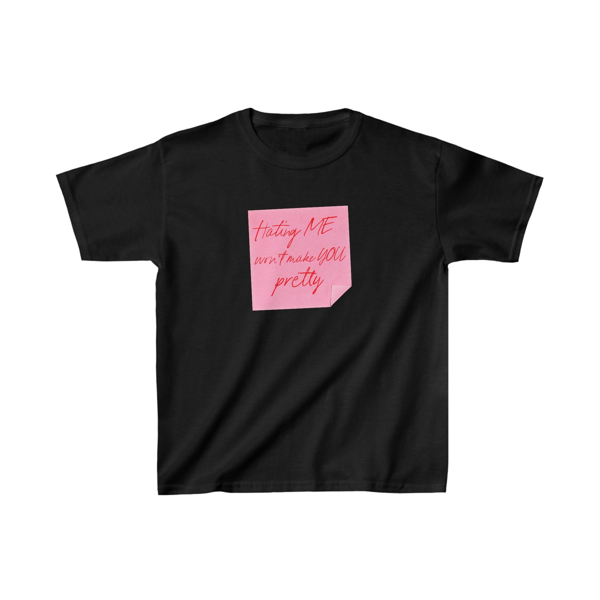 'Hating me won't make you pretty' baby tee - In Print We Trust