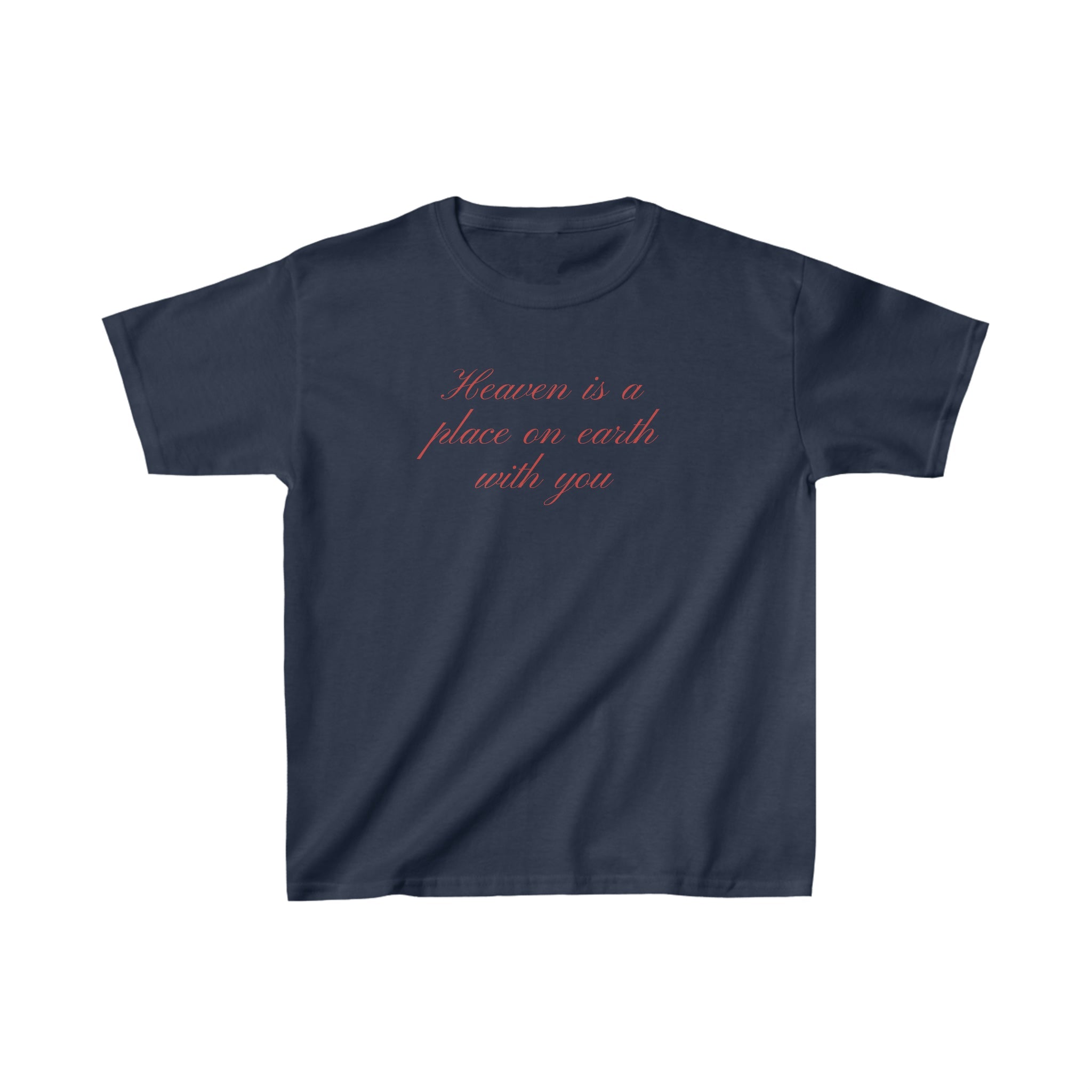 'Heaven is a place on earth with you' baby tee - In Print We Trust