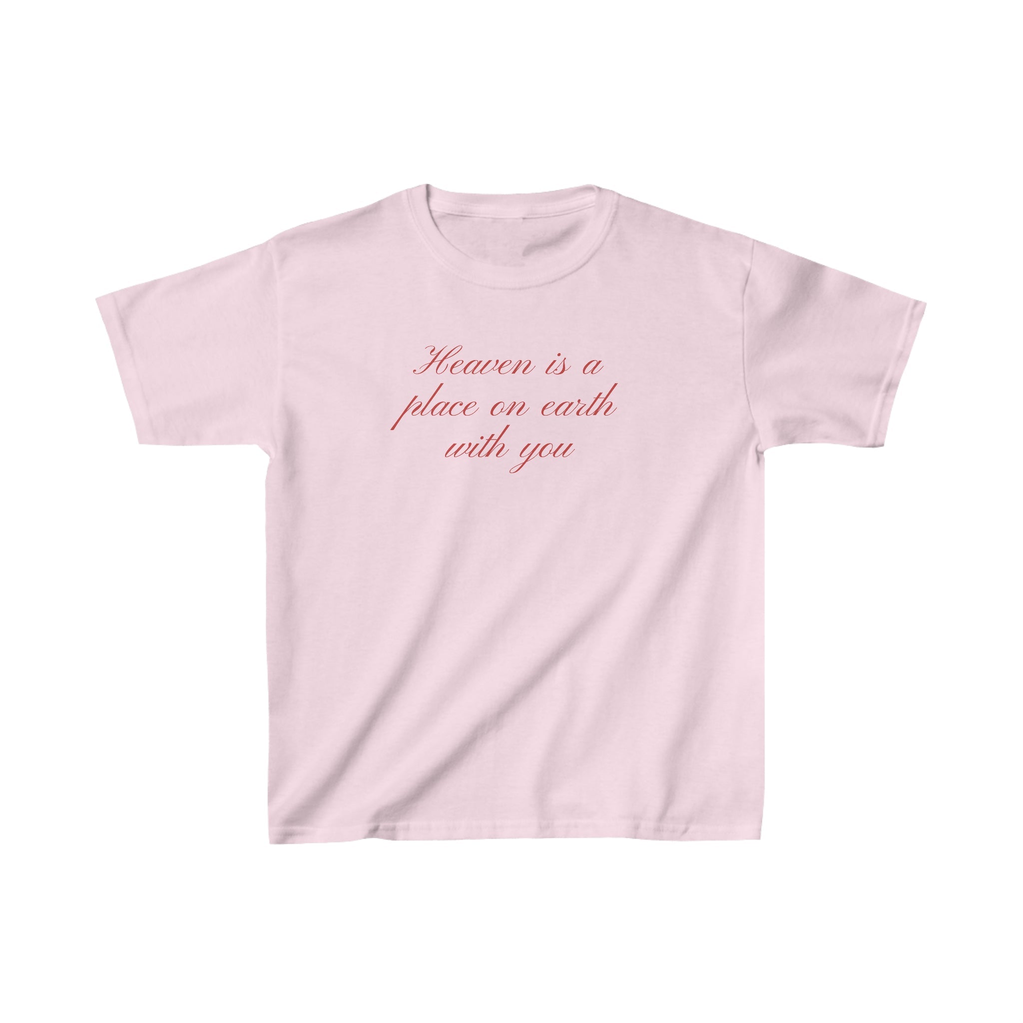 'Heaven is a place on earth with you' baby tee - In Print We Trust