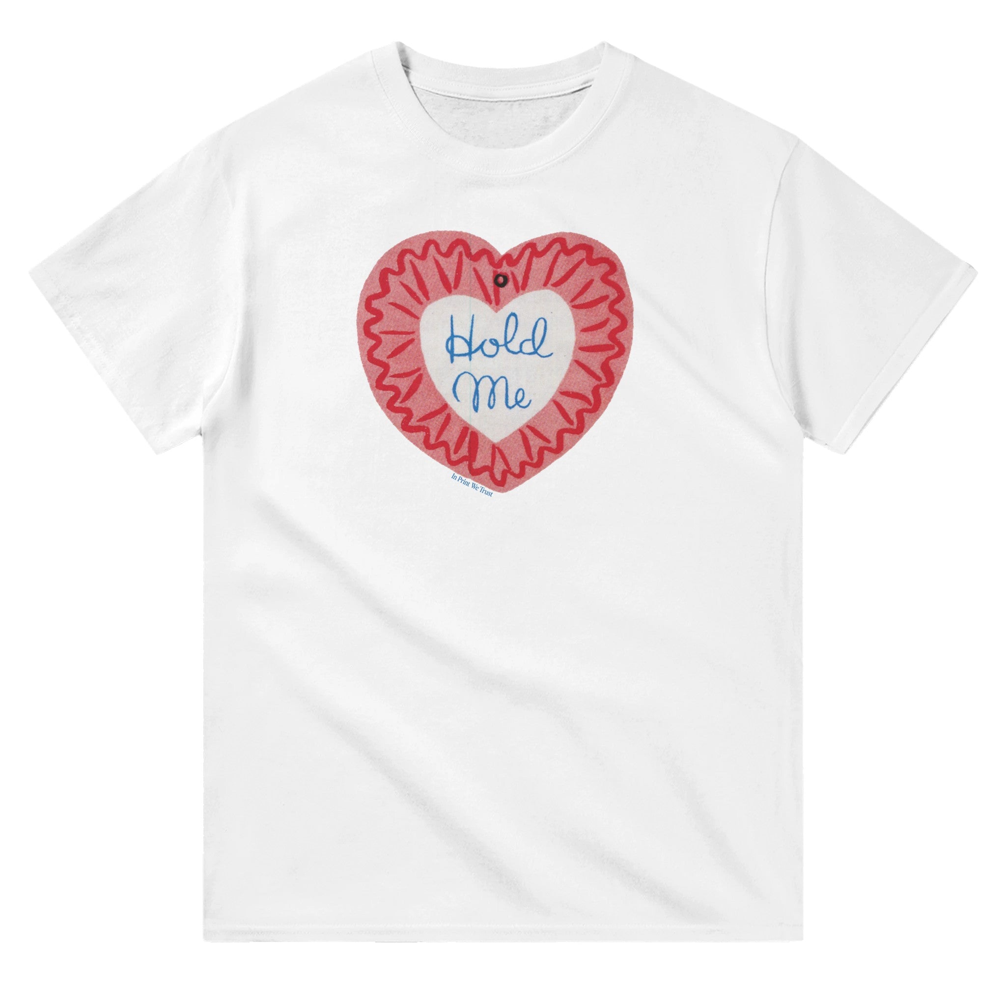 'Hold Me' classic tee - In Print We Trust