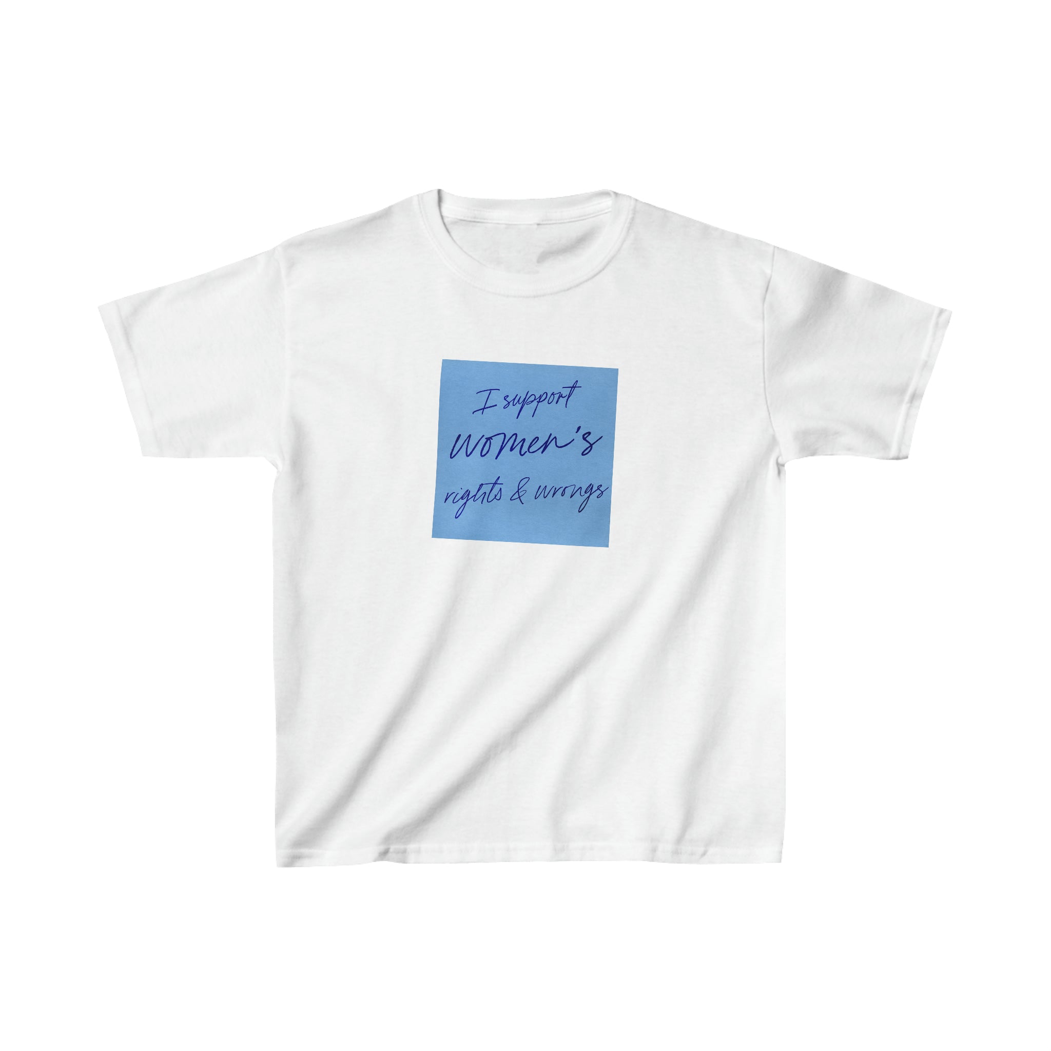'I support women's rights & wrongs' baby tee - In Print We Trust