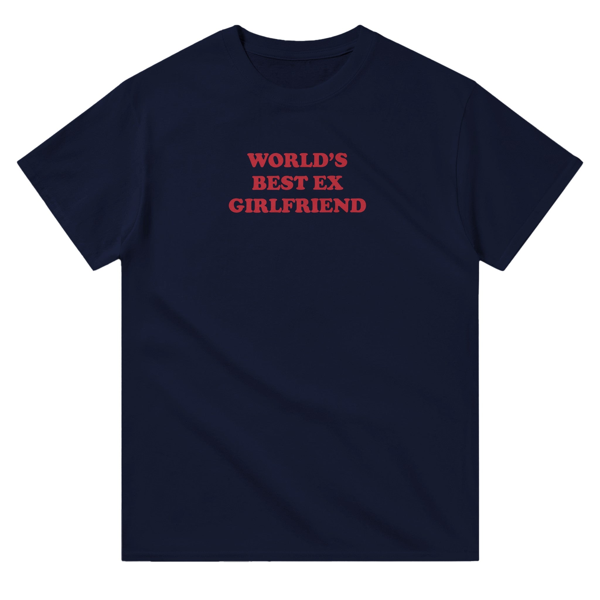 'World's Best Ex-Girlfriend' classic tee - In Print We Trust