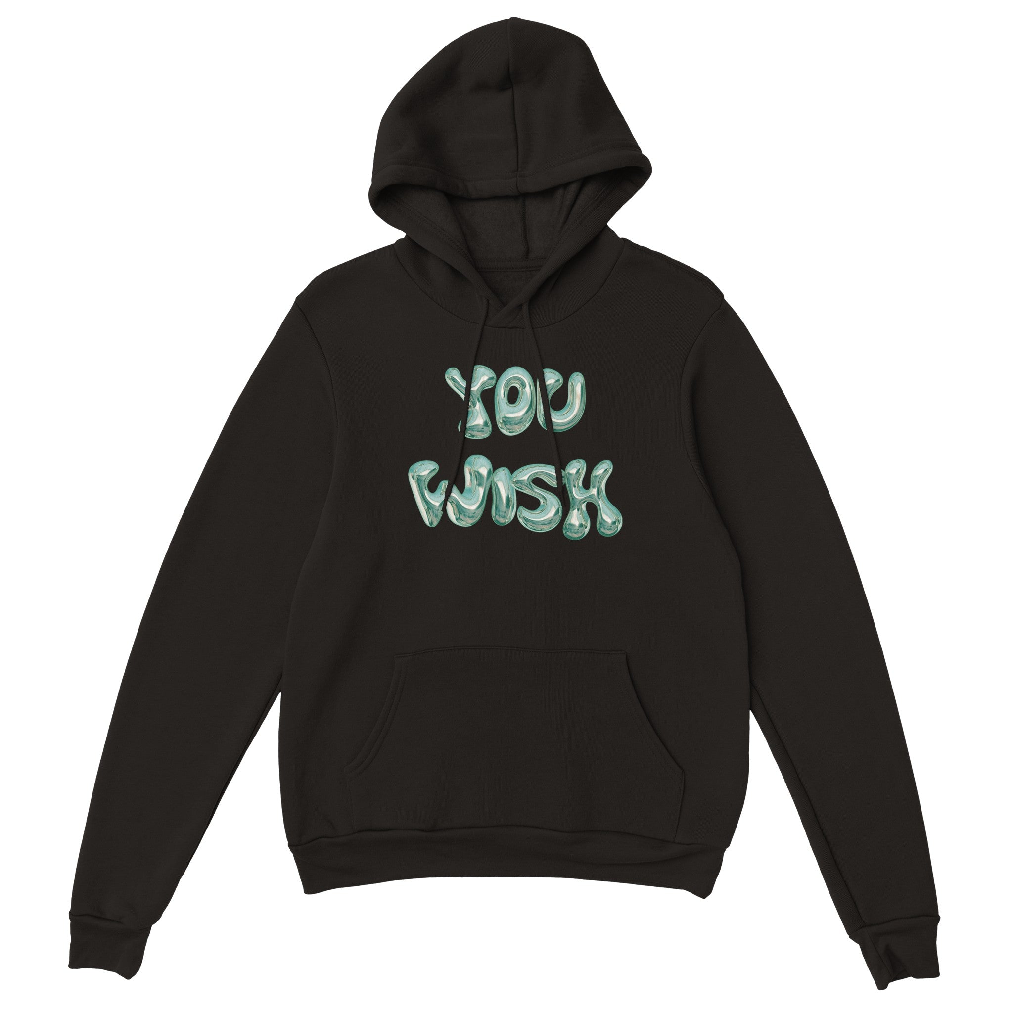 'You Wish' hoodie - In Print We Trust
